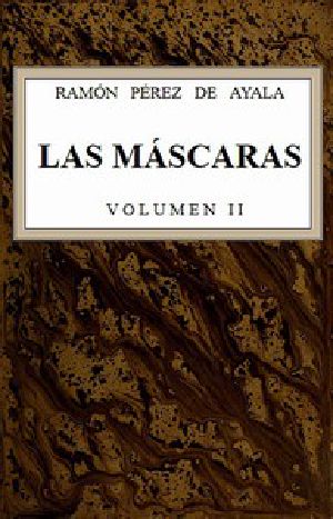 [Gutenberg 49418] • Las máscaras, vol. 2/2